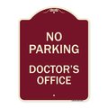 Signmission No Parking Doctors Office Heavy-Gauge Aluminum Architectural Sign, 24" x 18", BU-1824-23751 A-DES-BU-1824-23751